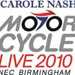 This year’s NEC motorcycle show has been renamed ‘Carole Nash Motorcycle Live’