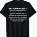 Motorcyclist definition t-shirt