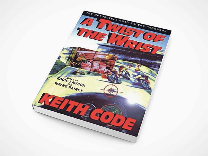 A Twist of the Wrist by Keith Code